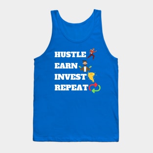 Hustle Earn Invest Repeat Tank Top